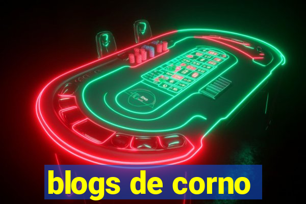 blogs de corno